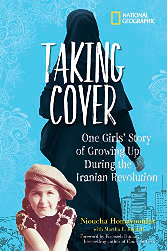 Taking Cover (One Girl's Story of Growing Up During the Iranian Revolution) by Nioucha Homayoonfar, 9781426333668