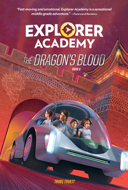 Explorer Academy: The Dragon's Blood (Book 6) by Trudi Trueit, 9781426371660