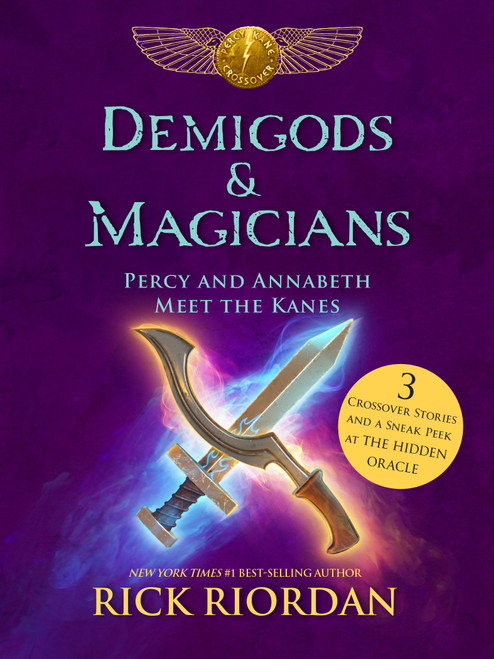 Demigods & Magicians (Percy and Annabeth Meet the Kanes) by Rick Riordan, 9781484732786