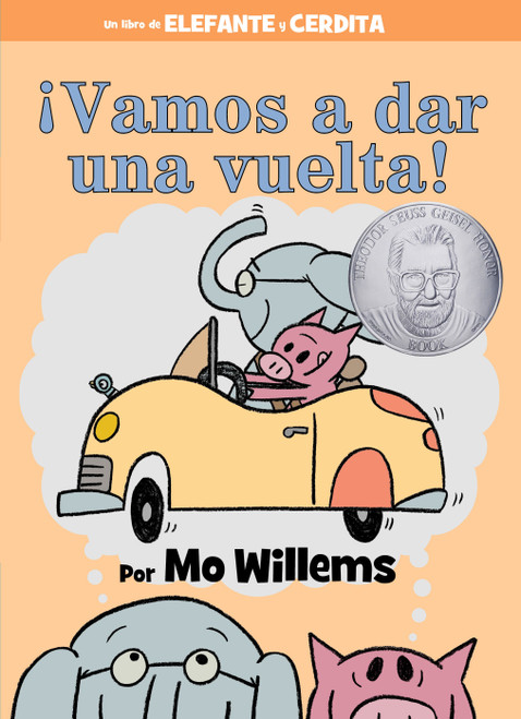 ¡Vamos a dar una vuelta!-An Elephant and Piggie Book, Spanish Edition by Mo Willems, 9781368056120