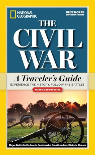National Geographic The Civil War (A Traveler's Guide) by National Geographic, 9781426214899
