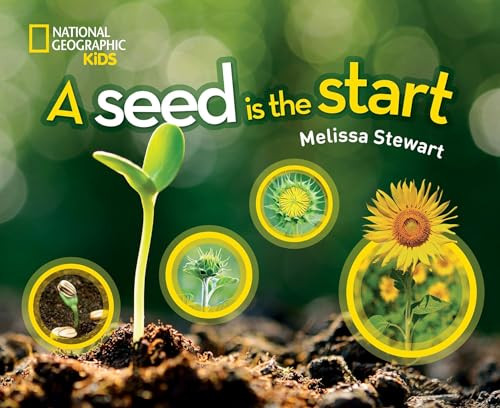 A Seed Is the Start - 9781426329784 by Melissa Stewart, 9781426329784