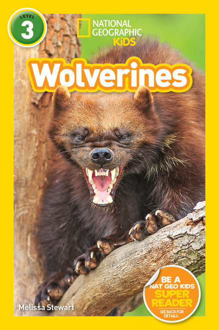 Wolverines (National Geographic Kids Readers, Level 3) by Melissa Stewart, National Geographic Kids, 9781426332227