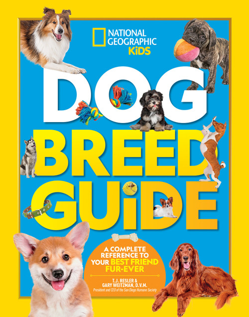 Dog Breed Guide (A Complete Reference to Your Best Friend Fur-ever) - 9781426334467 by Gary Weitzman, DMV, MPH, CAWA, 9781426334467