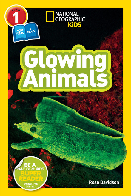 Glowing Animals (National Geographic Kids Readers, Level 1/Co-Reader) - 9781426334986 by Rose Davidson, National Geographic Kids, 9781426334986