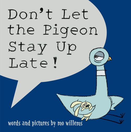 Don't Let the Pigeon Stay Up Late! by Mo Willems, 9780786837465