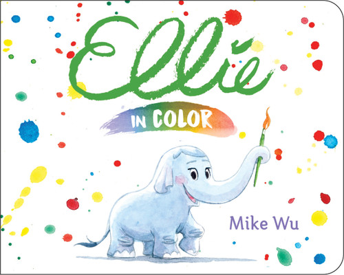 Ellie in Color by Mike Wu, 9781368012003