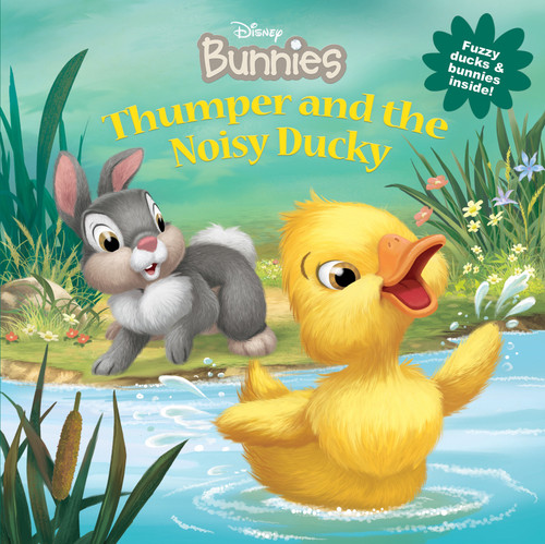 Disney Bunnies: Thumper and the Noisy Ducky by Laura Driscoll, 9781423184874