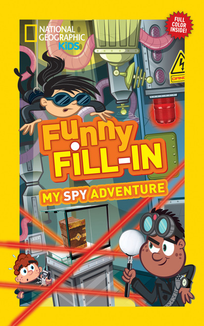 National Geographic Kids Funny Fill-In: My Spy Adventure by Lindsay Anderson, 9781426316449