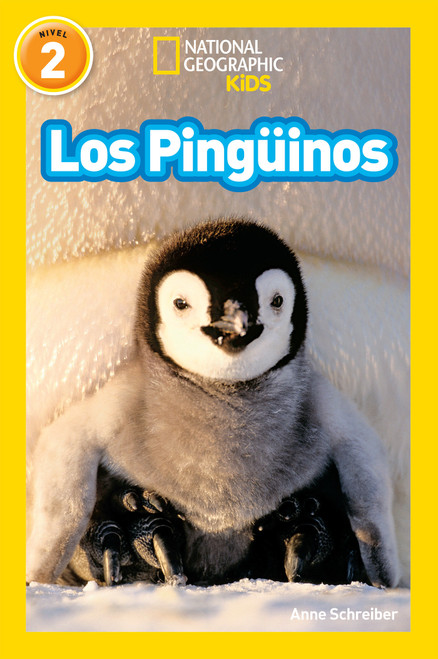 National Geographic Readers: Los Pingüinos (Penguins) (Spanish Edition) by Anne Schreiber, 9781426324918