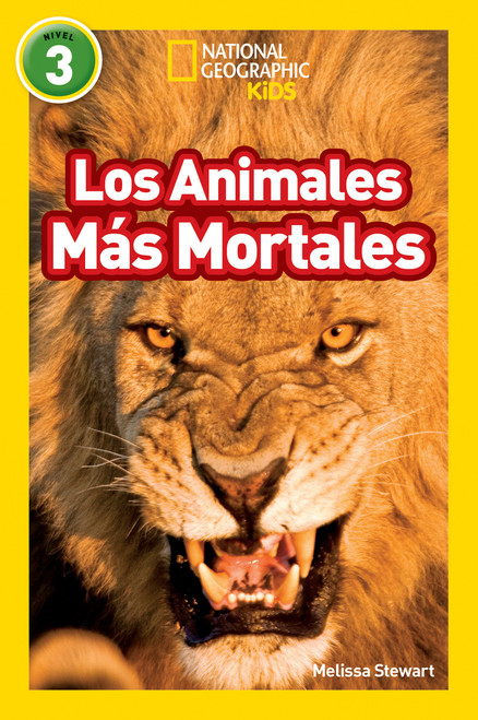 Los Animales Más Mortales (Deadliest Animals) (National Geographic Kids Readers,Nivel 3) - 9781426326066 by Melissa Stewart, 9781426326066