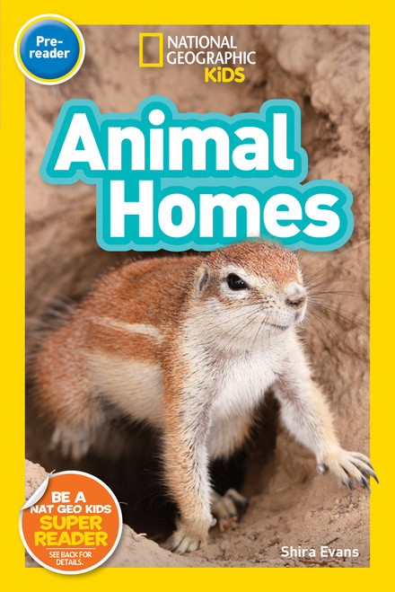 Animal Homes (National Geographic Kids Readers, Pre-Reader) by Shira Evans, National Geographic Kids, 9781426330278