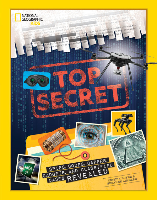 Top Secret (Spies, Codes, Capers, Gadgets, and Classified Cases Revealed) - 9781426339134 by Crispin Boyer, 9781426339134