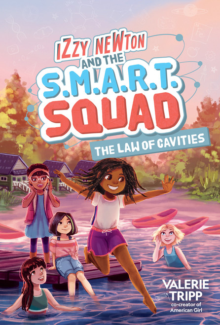 Izzy Newton and the S.M.A.R.T. Squad: The Law of Cavities (Book 3) - 9781426373046 by Valerie Tripp, 9781426373046