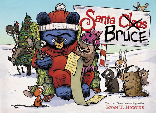 Santa Bruce-A Mother Bruce book by Ryan T. Higgins, 9781484782903