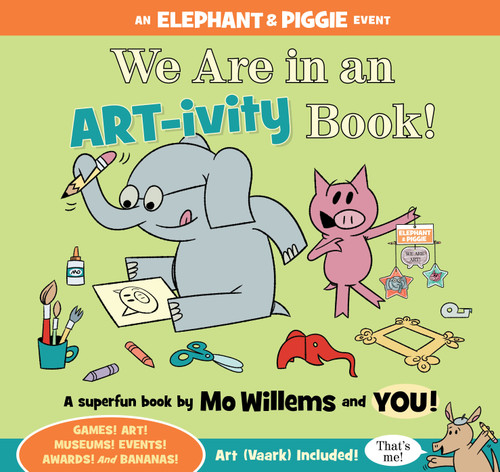 We Are in an ARTivity Book! by Mo Willems, 9781484798164