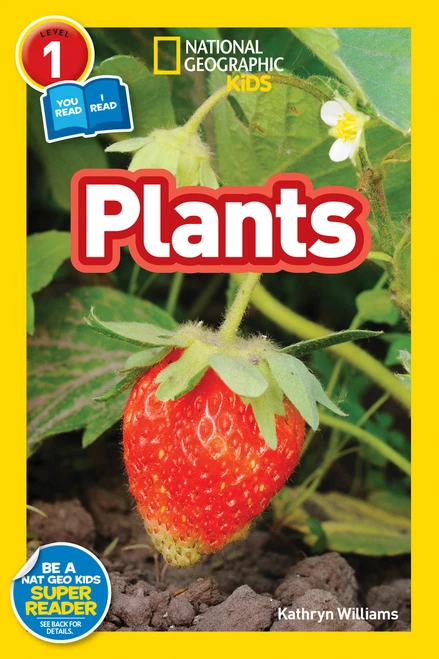 Plants (National Geographic Kids Readers, Level 1/Co-Reader) - 9781426326943 by Kathryn M. Williams, National Geographic Kids, 9781426326943