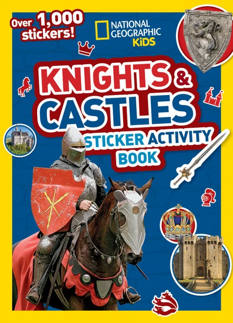 National Geographic Kids Knights and Castles Sticker Activity Book (Over 1,000 Stickers!) by National Geographic Kids, 9781426336652