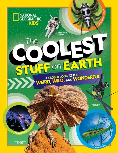 The Coolest Stuff on Earth (A Closer Look at the Weird, Wild, and Wonderful) - 9781426338588 by National Geographic, Kids, 9781426338588