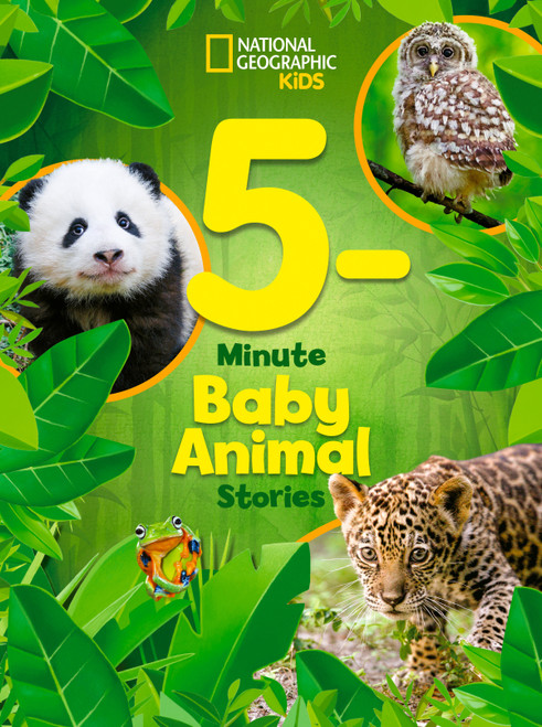 National Geographic Kids 5-Minute Baby Animal Stories by National Geographic Kids, 9781426374791