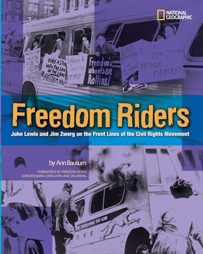 Freedom Riders (John Lewis and Jim Zwerg on the Front Lines of the Civil Rights Movement) by Ann Bausum, 9780792241737