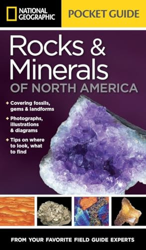 National Geographic Pocket Guide to Rocks and Minerals of North America by Sarah Garlick, 9781426212826