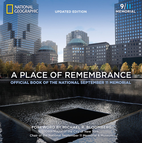 A Place of Remembrance, Updated Edition (Official Book of the National September 11 Memorial) by Allison Blais, 9781426216107