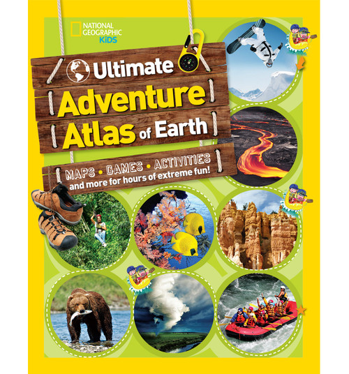 National Geographic Kids Ultimate Adventure Atlas of Earth (Maps, Games, Activities, and More for Hours of Extreme Fun!) by National Geographic Kids, 9781426320446