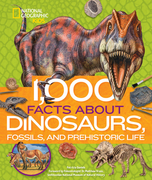 1,000 Facts About Dinosaurs, Fossils, and Prehistoric Life - 9781426336676 by Patricia Daniels, 9781426336676