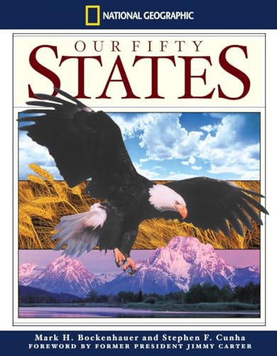 National Geographic Our Fifty States by Mark H. Bockenhauer, 9780792264026