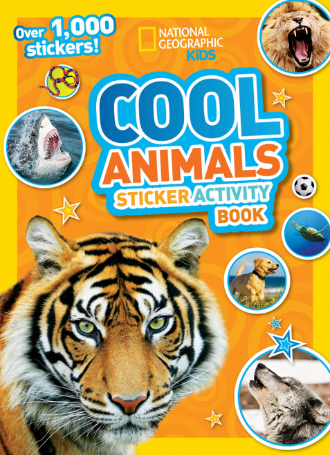 National Geographic Kids Cool Animals Sticker Activity Book (Over 1,000 Stickers!) by National Geographic Kids, 9781426311130