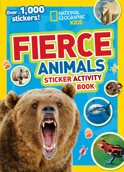National Geographic Kids Fierce Animals Sticker Activity Book (Over 1,000 Stickers!) by National Geographic Kids, 9781426319013
