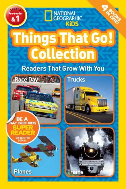 Things That Go! Collection (National Geographic Kids Readers, Levels Pre-Reader & 1) (Readers That Grow With You) - 9781426319730 by National Geographic Kids, 9781426319730