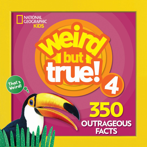 Weird But True 4: Expanded Edition - 9781426331114 by National Geographic Kids, 9781426331114