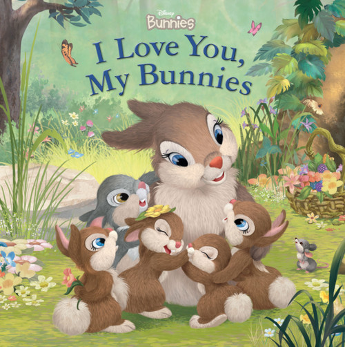 Disney Bunnies: I Love You, My Bunnies by Disney Books, 9781368023337