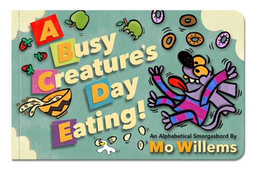 A Busy Creature's Day Eating! - 9781368041294 by Mo Willems, 9781368041294