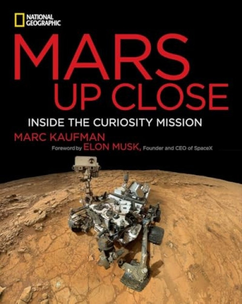 Mars Up Close (Inside the Curiosity Mission) by Marc Kaufman, 9781426212789