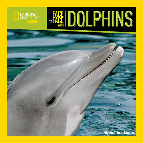 Face to Face with Dolphins by Linda Nicklin, 9781426305498