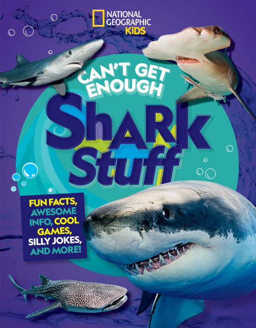 Can't Get Enough Shark Stuff (Fun Facts, Awesome Info, Cool Games, Silly Jokes, and More!) - 9781426372599 by Andrea Silen, 9781426372599