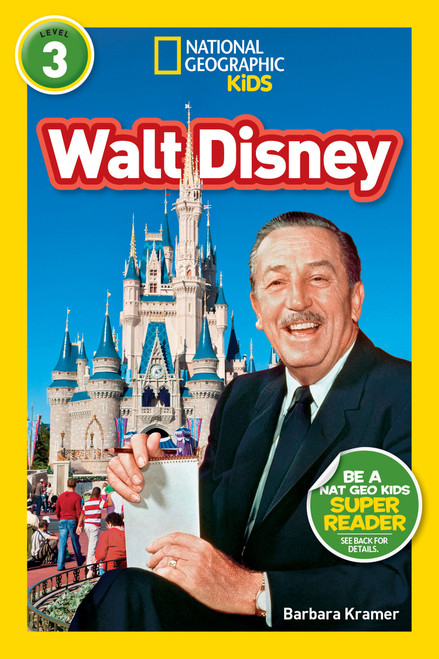 Walt Disney (National Geographic Kids Readers, Level 3) - 9781426326738 by Barbara Kramer, National Geographic Kids, 9781426326738