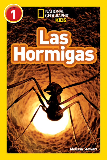National Geographic Readers: Las Hormigas (L1) (Spanish Edition) by Melissa Stewart, 9781426332265