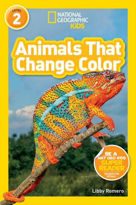 Animals That Change Color (National Geographic Kids Readers, Level 2) - 9781426337109 by Libby Romero, National Geographic Kids, 9781426337109