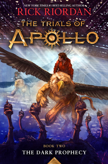 Trials of Apollo, The Book Two: Dark Prophecy, The-Trials of Apollo, The Book Two by Rick Riordan, 9781484746424