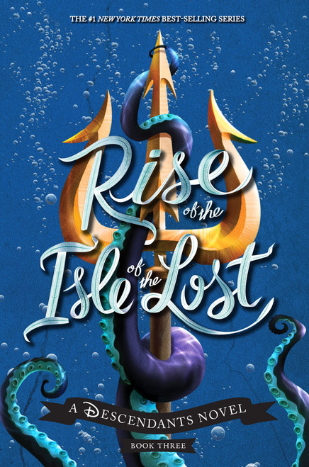 Rise of the Isle of the Lost-A Descendants Novel (A Descendants Novel) by Melissa de la Cruz, 9781484781289