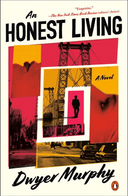 An Honest Living (A Novel) - 9780593489260 by Dwyer Murphy, 9780593489260