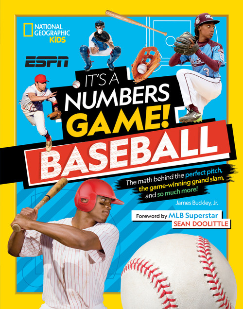 It's a Numbers Game! Baseball (The Math Behind the Perfect Pitch, the Game-Winning Grand Slam, and So Much More!) - 9781426371578 by James Buckley Jr., Sean Doolittle, 9781426371578