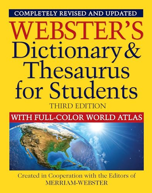 Webster's Dictionary & Thesaurus for Students with Full-Color World Atlas, Third Edition by Merriam-Webster, 9781596951785