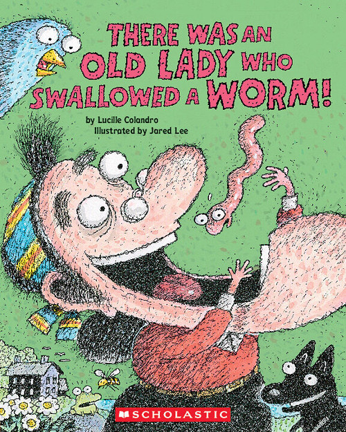 There Was an Old Lady Who Swallowed a Worm! by Lucille Colandro, Jared Lee, 9781338879131