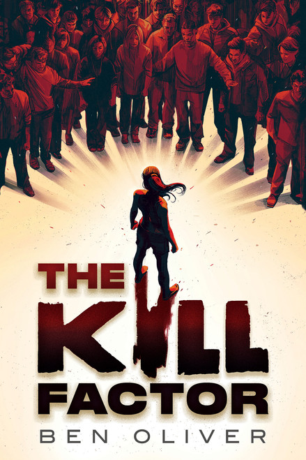 The Kill Factor by Ben Oliver, 9781338891850