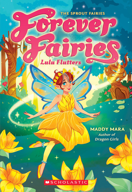 Lulu Flutters (Forever Fairies #1) by Maddy Mara, 9781339001197